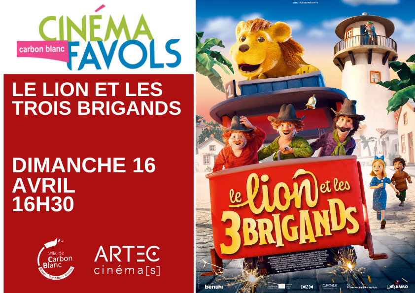 Séance cinéma Le Lion et les trois brigands Cinéma Favols By Night